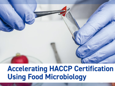 Accelerating HACCP Certification Using Food Microbiology